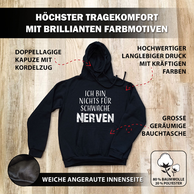 Hoodie - Ich bin nichts für schwache Nerven