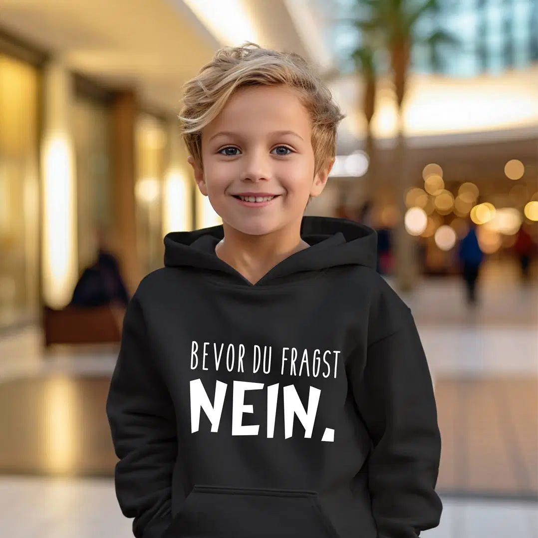 Bild: Hoodie Kinder - Bevor Du fragst Nein. Geschenkidee