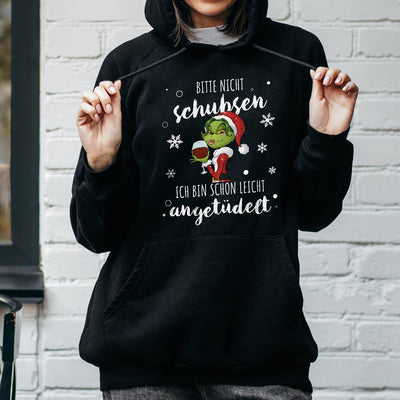 Hoodie - Miss Grinch - Bitte nicht schubsen, ich bin schon leicht angetüdelt.