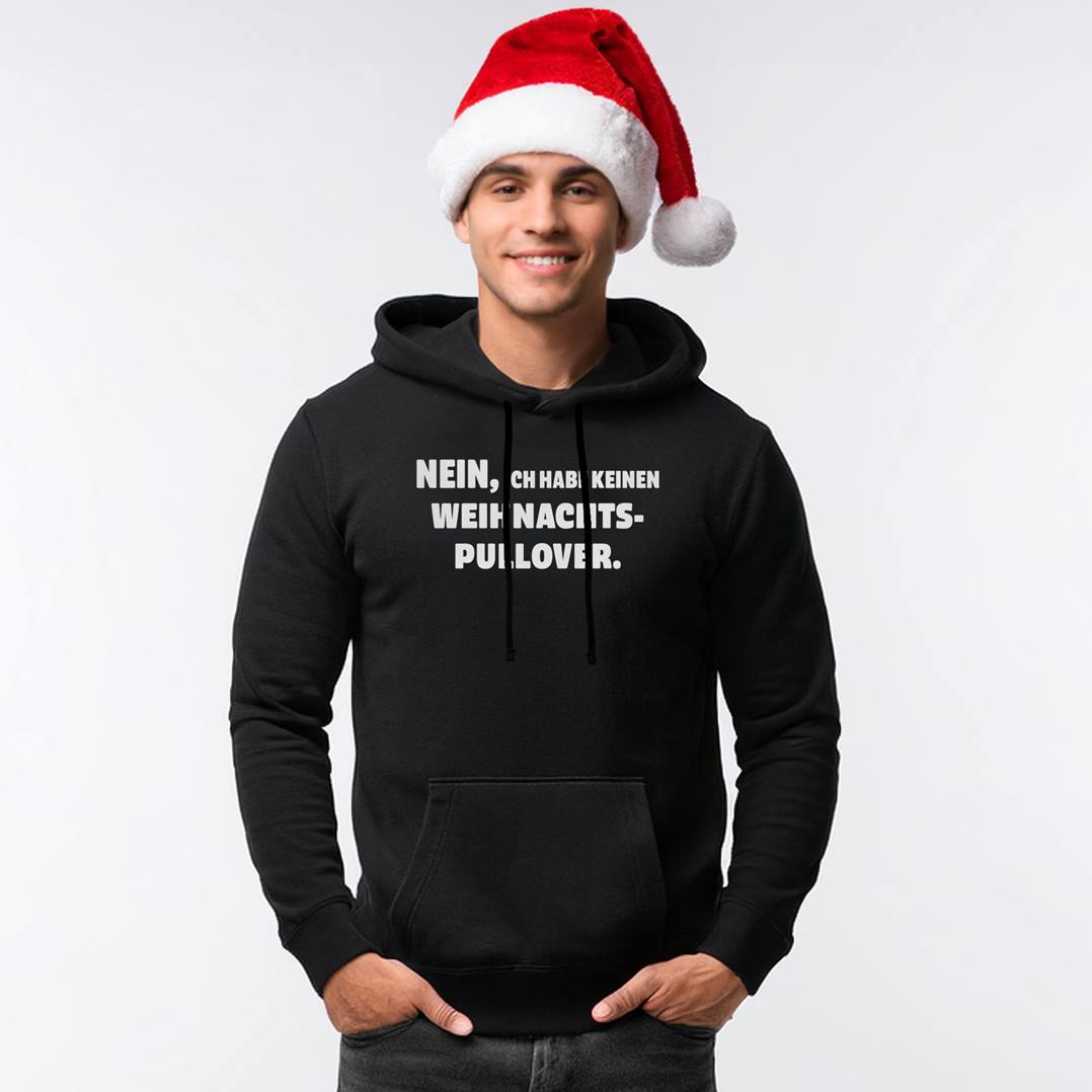 Hoodie „Nein, ich habe keinen Weihnachtspullover“ – Lustiges