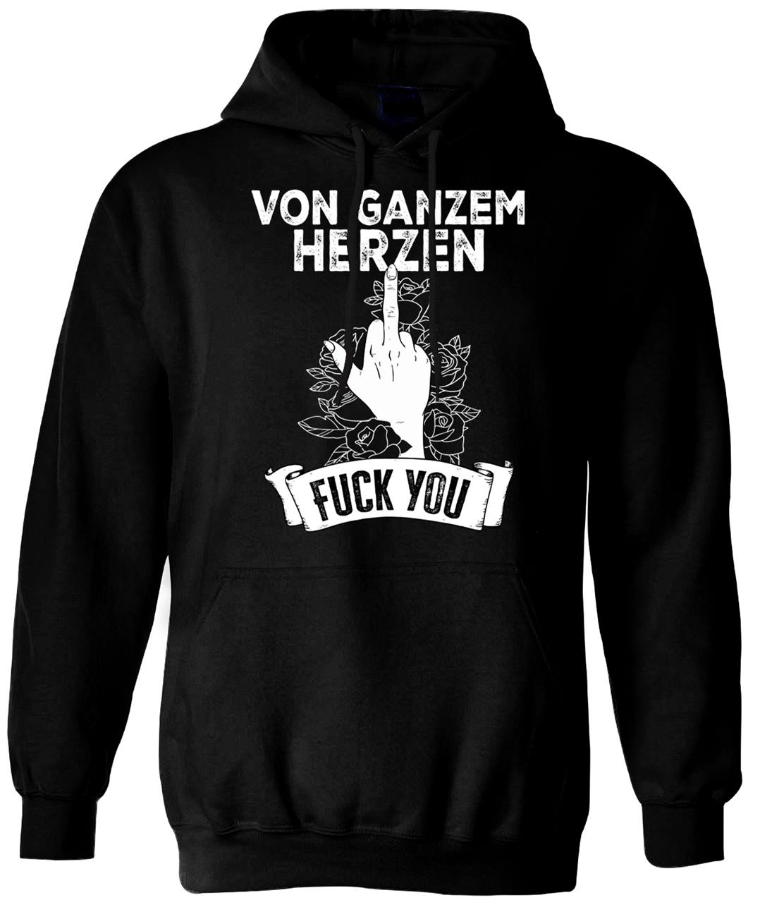 Hoodie - Von ganzem Herzen FUCK YOU