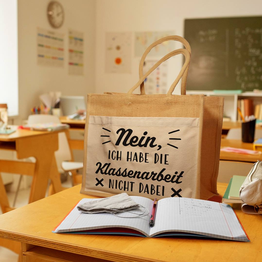 Jutetasche - Nein, ich habe die Klassenarbeit nicht dabei (Schriftzug)