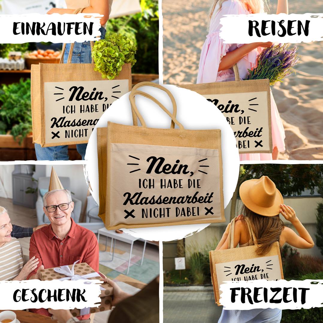 Jutetasche - Nein, ich habe die Klassenarbeit nicht dabei (Schriftzug)