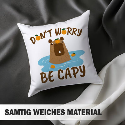 Kissen - Don't worry be Capy