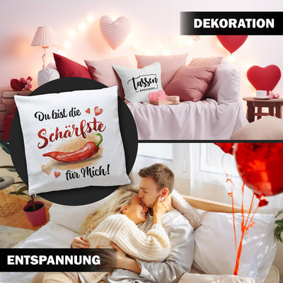 Kissen - Du bist die Schärfste für mich!