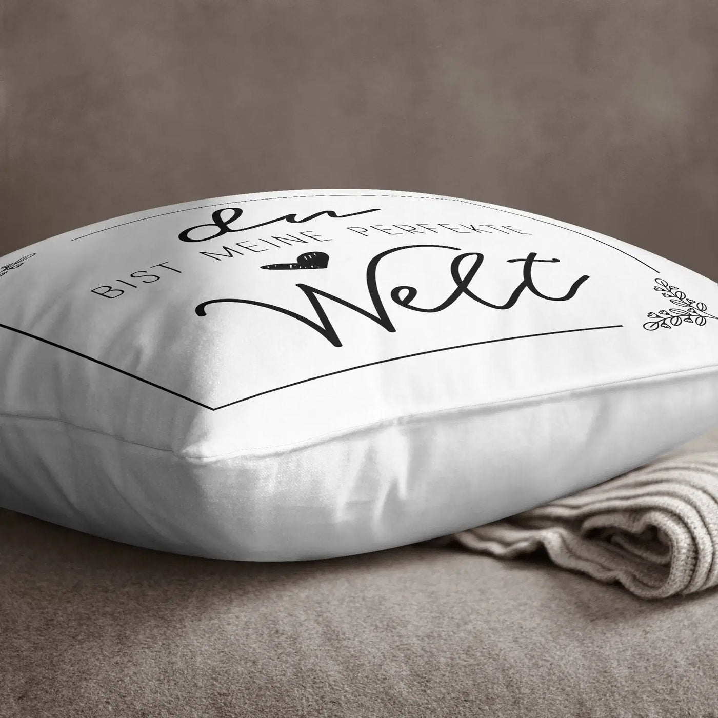 Bild: Kissen - Du bist meine perfekte Welt Geschenkidee