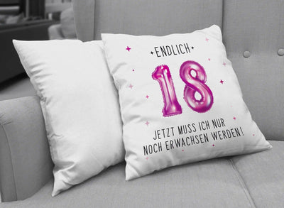 Bild: Kissen - Endlich 18 Jetzt muss ich nur noch Erwachsen werden! Geschenkidee