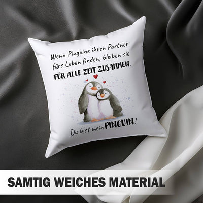 Kissen - Für alle Zeit zusammen... Du bist mein Pinguin!