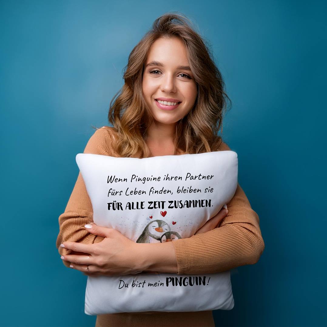Kissen - Für alle Zeit zusammen... Du bist mein Pinguin!