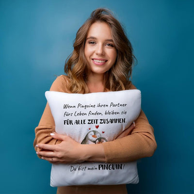 Kissen - Für alle Zeit zusammen... Du bist mein Pinguin!