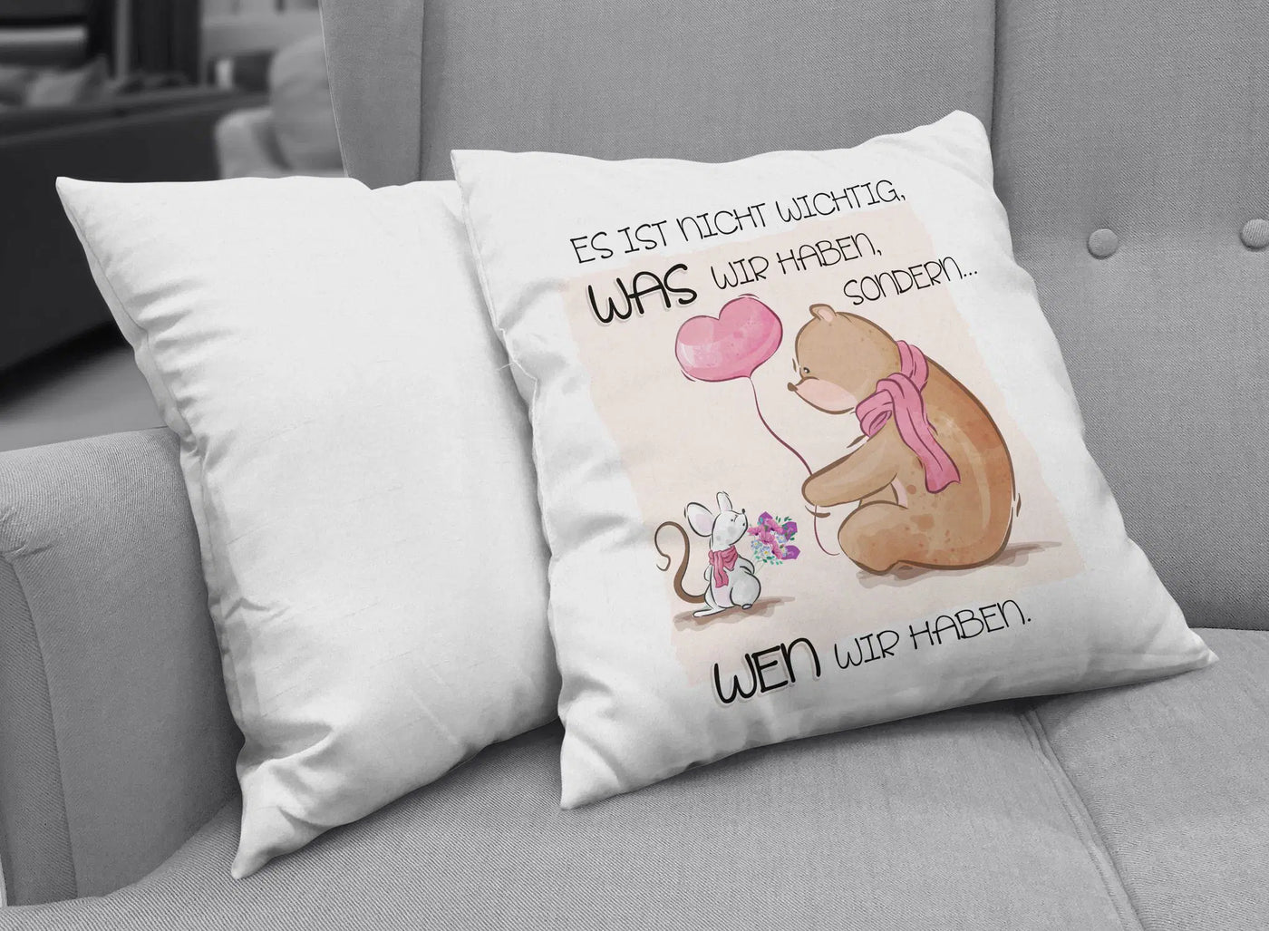 Bild: Kissen - Es ist nicht wichtig, was wir haben sondern wen wir haben. Geschenkidee
