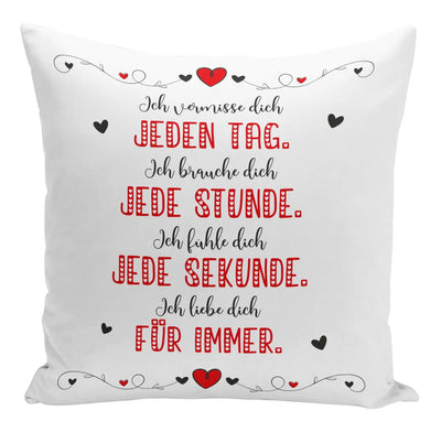 Bild: Kissen - Ich vermisse Dich, Ich brauche Dich, Ich fühle Dich, Ich liebe DIch Geschenkidee