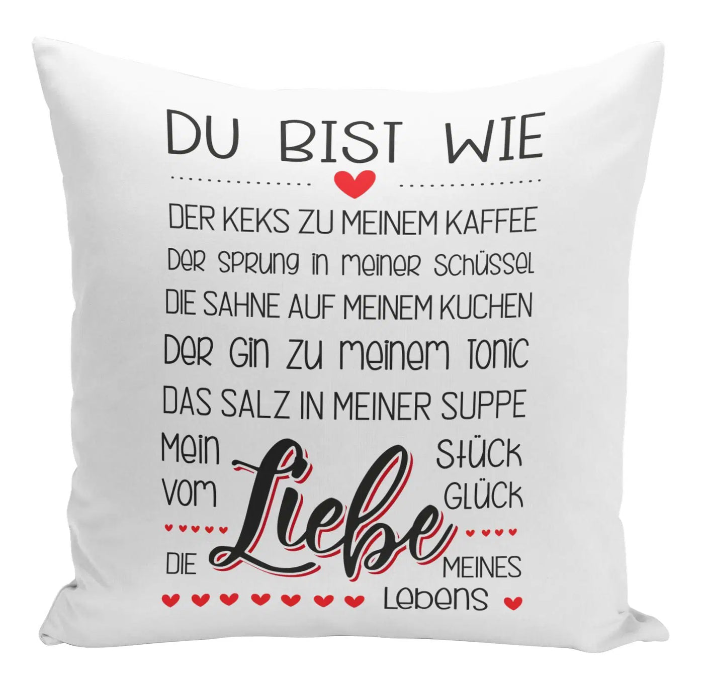 Bild: Kissen - Du bist die Liebe meines Lebens Geschenkidee
