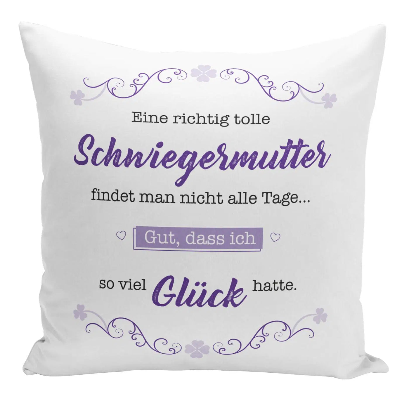 Bild: Kissen - Eine richtig tolle Schwiegermutter findet man nicht alle Tage Geschenkidee