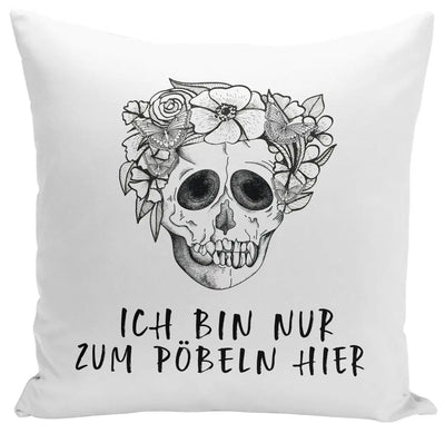Bild: Kissen - Ich bin nur zum Pöbeln hier - Totenkopf Geschenkidee