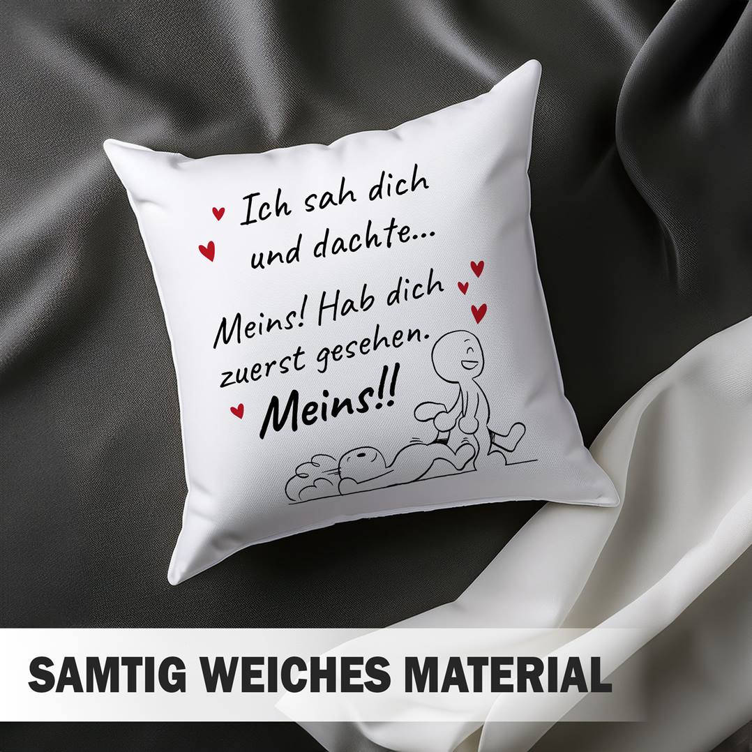 Kissen - Ich sah Dich und dachte... Meins!