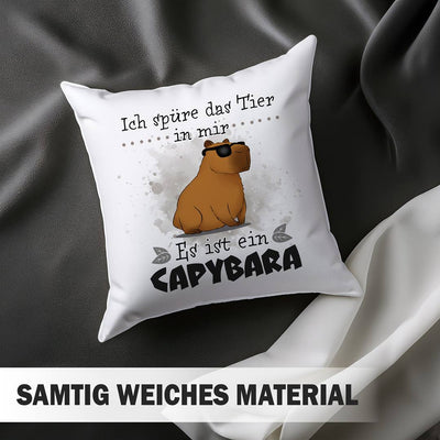 Kissen - Ich spüre das Tier in mir. Es ist ein Capybara