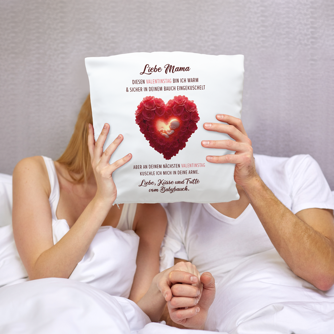 Kissen - Liebe Mama diesen Valentinstag bin ich noch in deinem Bauch