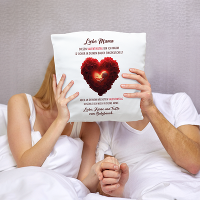 Kissen - Liebe Mama diesen Valentinstag bin ich noch in deinem Bauch
