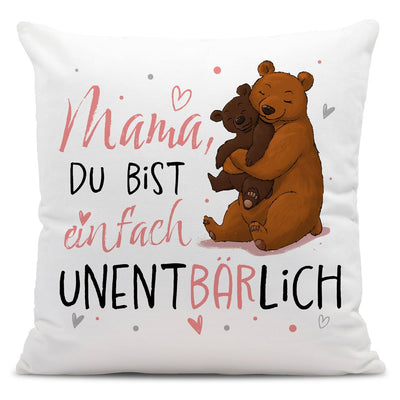 Kissen - Mama, Du bist einfach unentBÄRlich