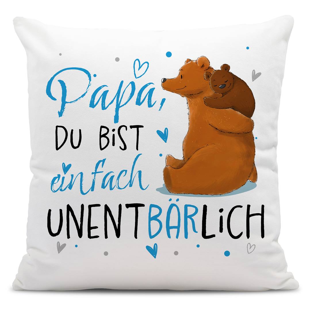 Kissen - Papa, Du bist einfach unentBÄRlich