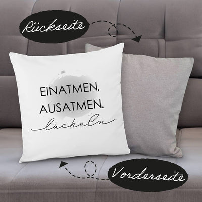 Kissen Premium - EINATMEN. AUSATMEN. lächeln