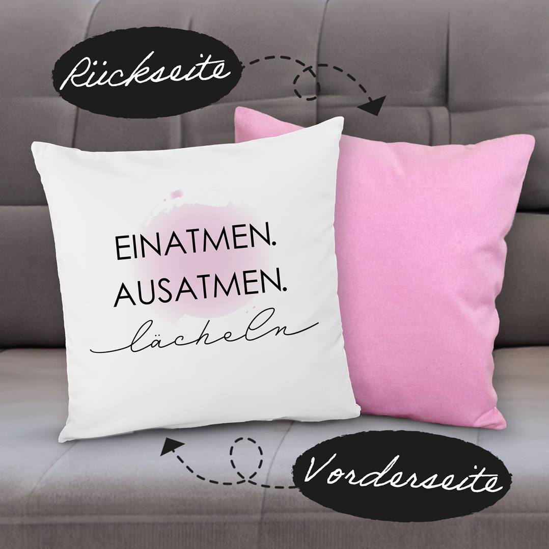 Kissen Premium - EINATMEN. AUSATMEN. lächeln