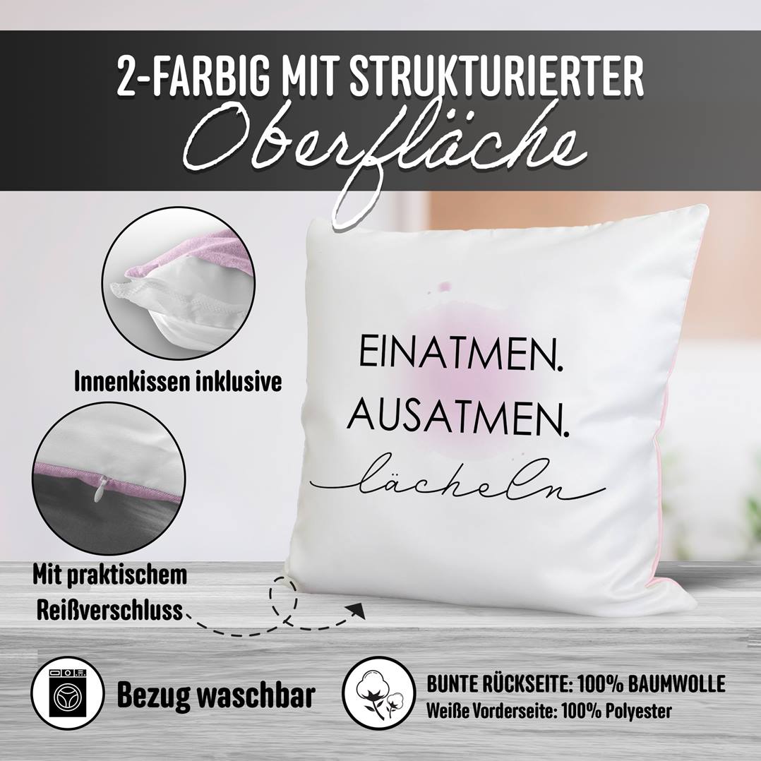 Kissen Premium - EINATMEN. AUSATMEN. lächeln