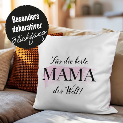 Kissen Premium - Für die beste Mama der Welt!
