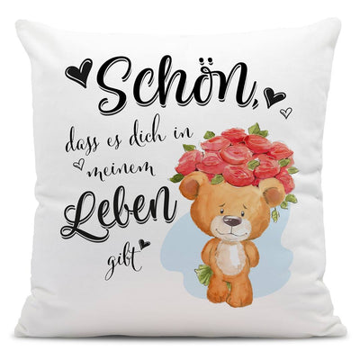 Kissen - Schön, dass es Dich in meinem Leben gibt!