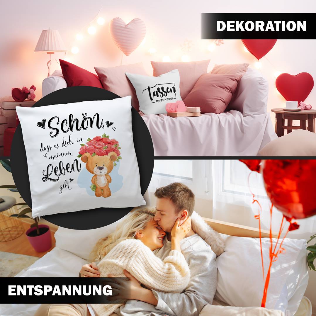 Kissen - Schön, dass es Dich in meinem Leben gibt!