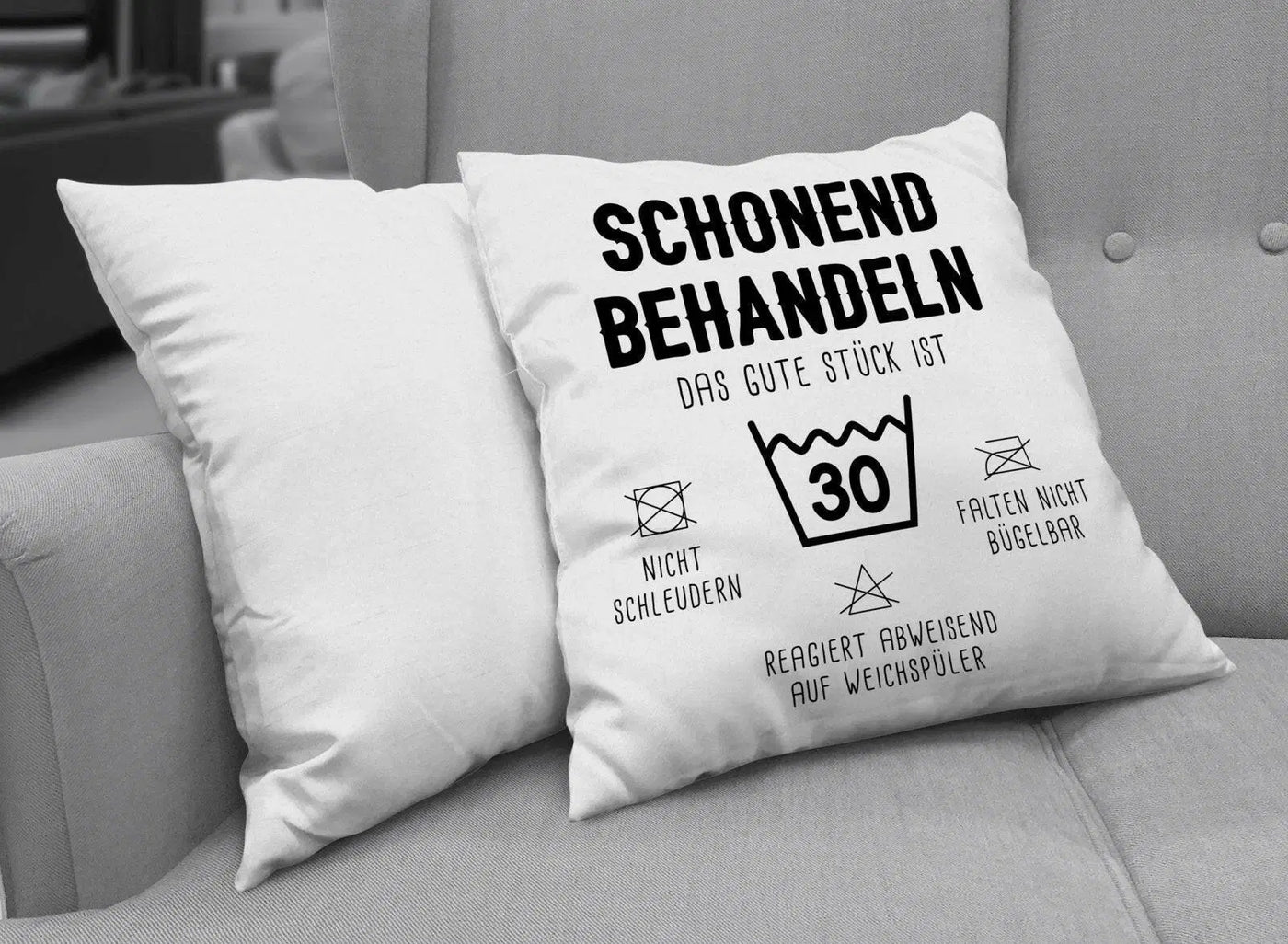 Bild: Kissen - Schonend behandeln Das gute Stück ist 30 Geschenkidee