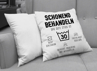 Bild: Kissen - Schonend behandeln Das gute Stück ist 30 Geschenkidee