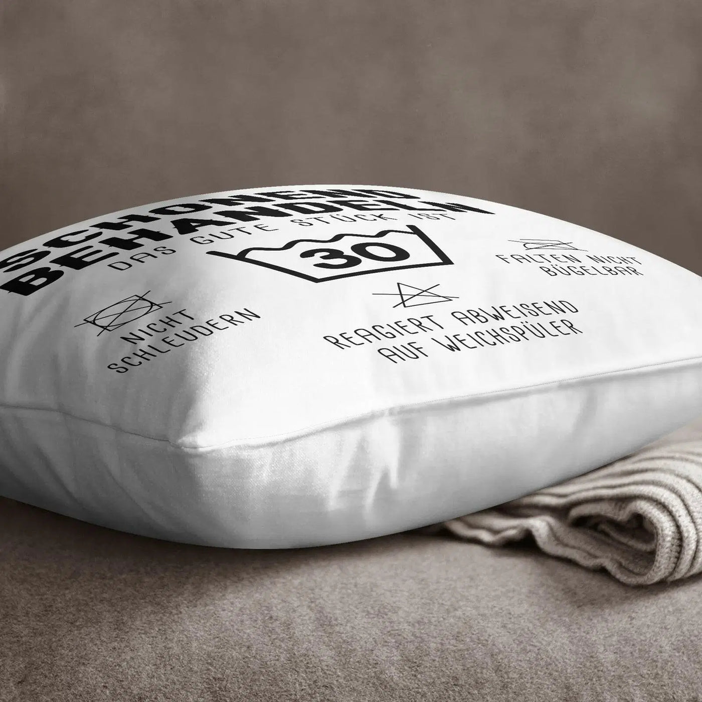 Bild: Kissen - Schonend behandeln Das gute Stück ist 30 Geschenkidee