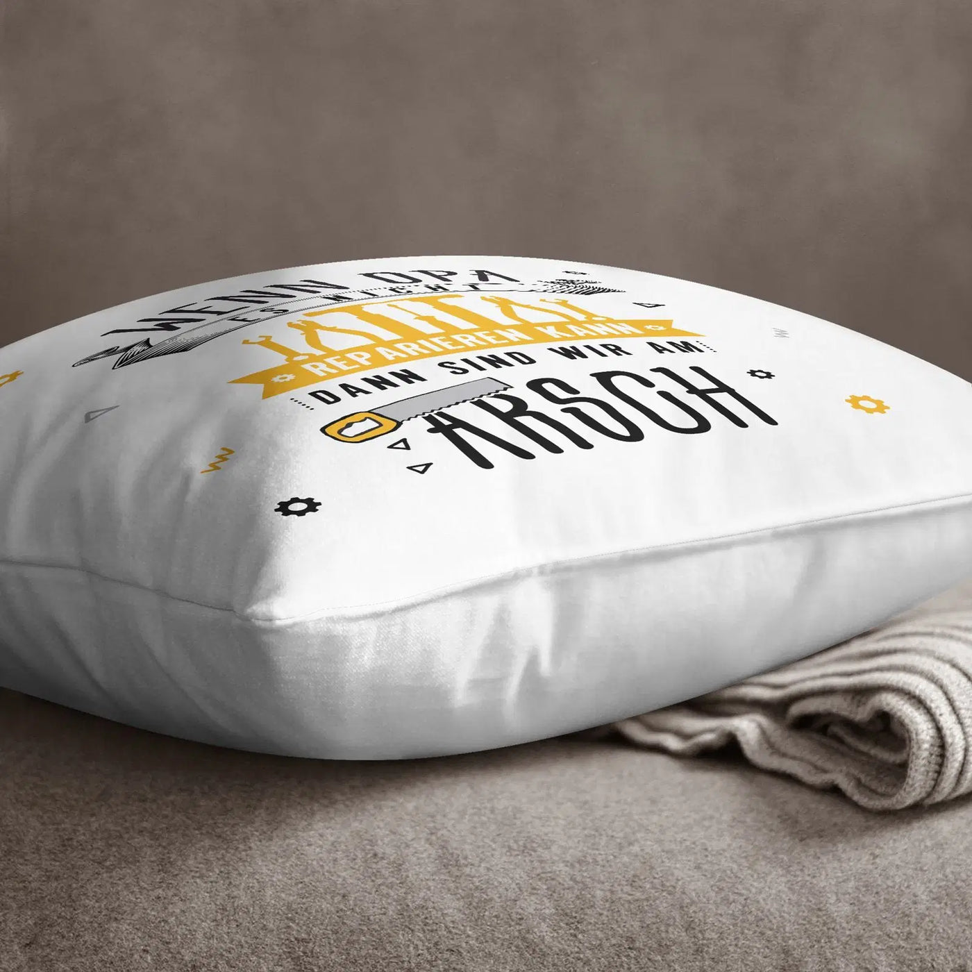 Bild: Kissen - Wenn Opa es nicht reparieren kann, dann sind wir am Arsch - V2 Geschenkidee