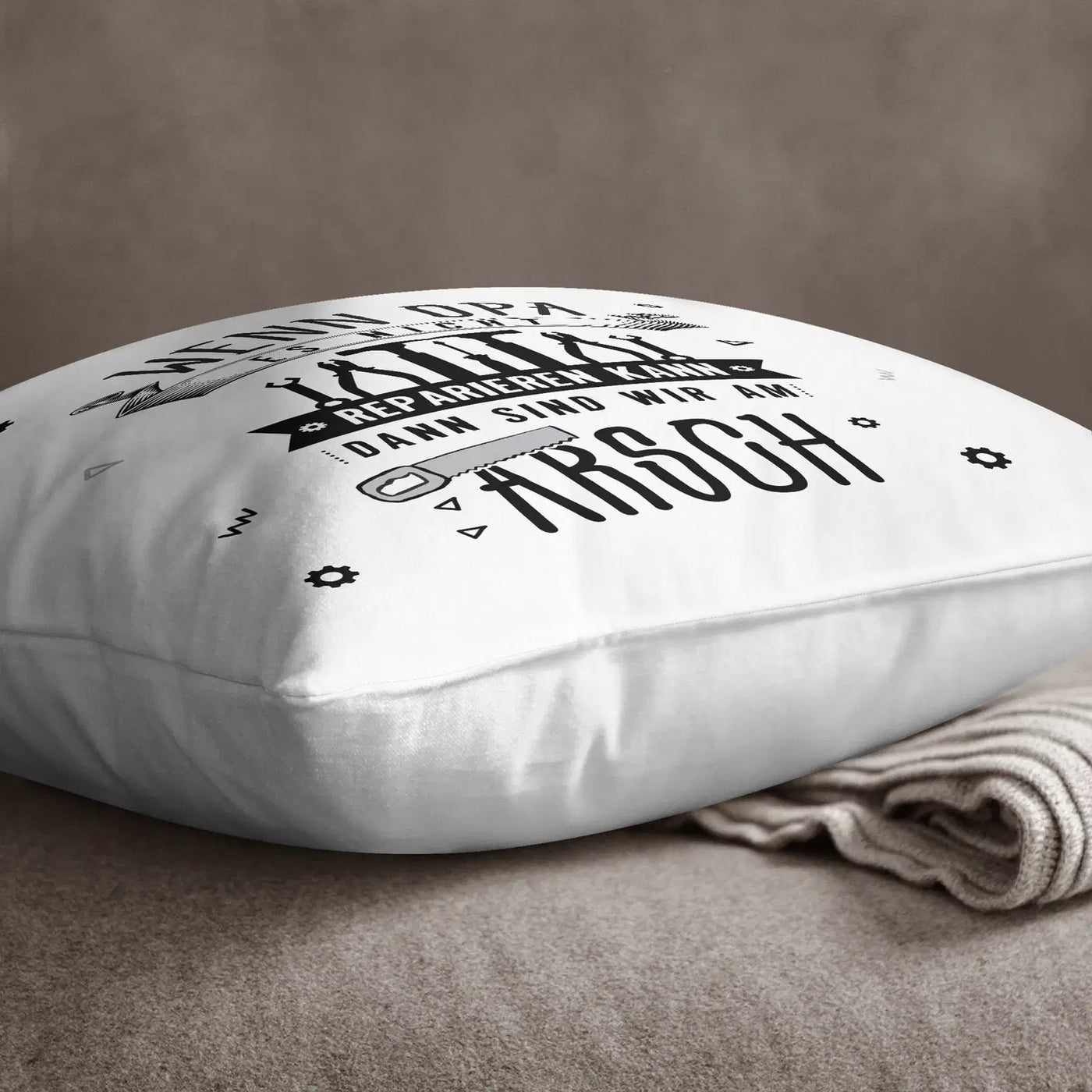 Bild: Kissen - Wenn Opa es nicht reparieren kann, dann sind wir am Arsch - V2 Geschenkidee