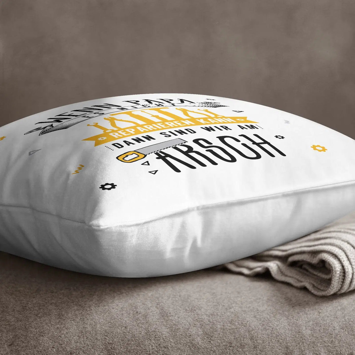 Bild: Kissen - Wenn Papa es nicht reparieren kann, dann sind wir am Arsch - V2 Geschenkidee