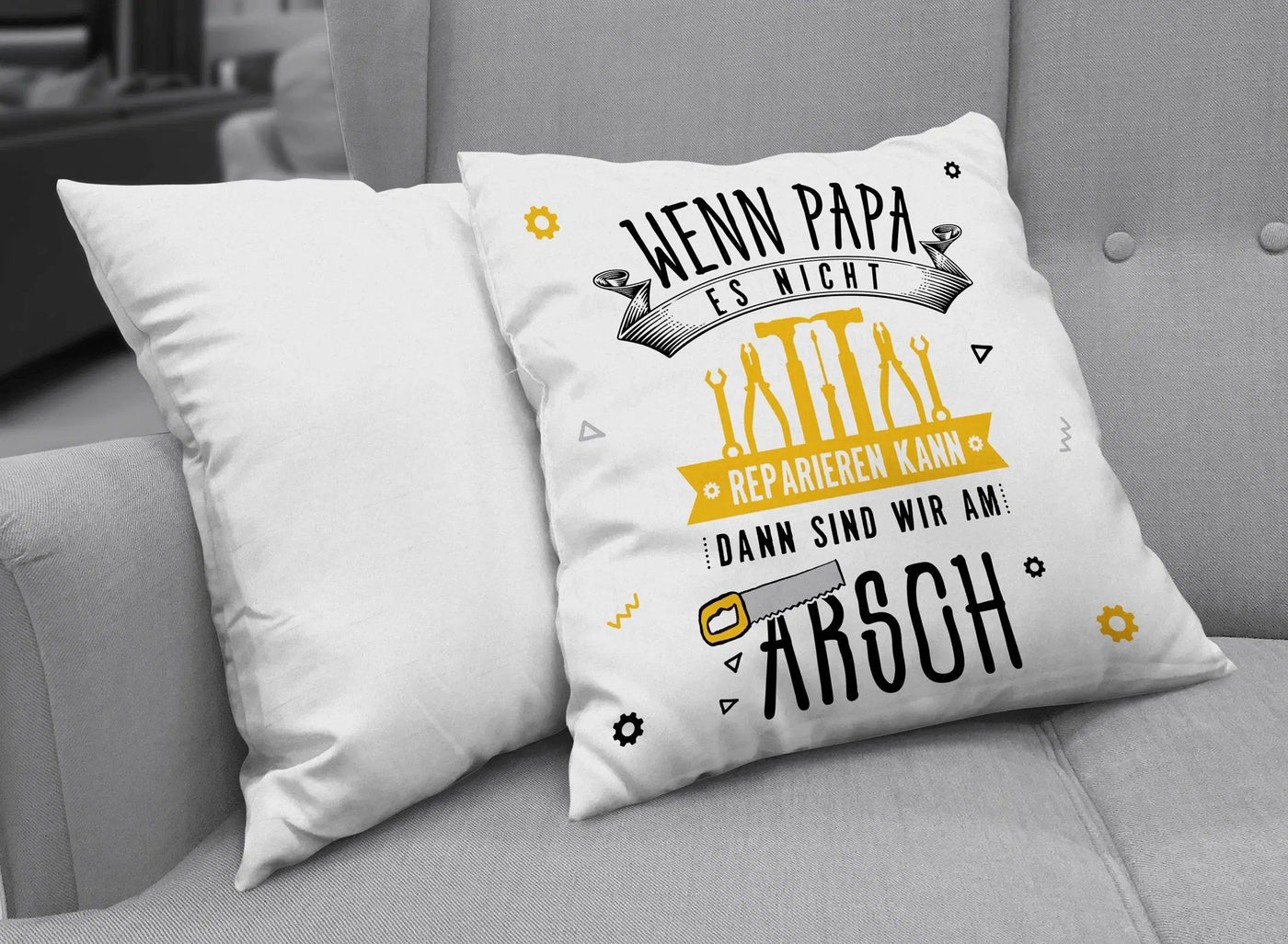 Bild: Kissen - Wenn Papa es nicht reparieren kann, dann sind wir am Arsch - V2 Geschenkidee