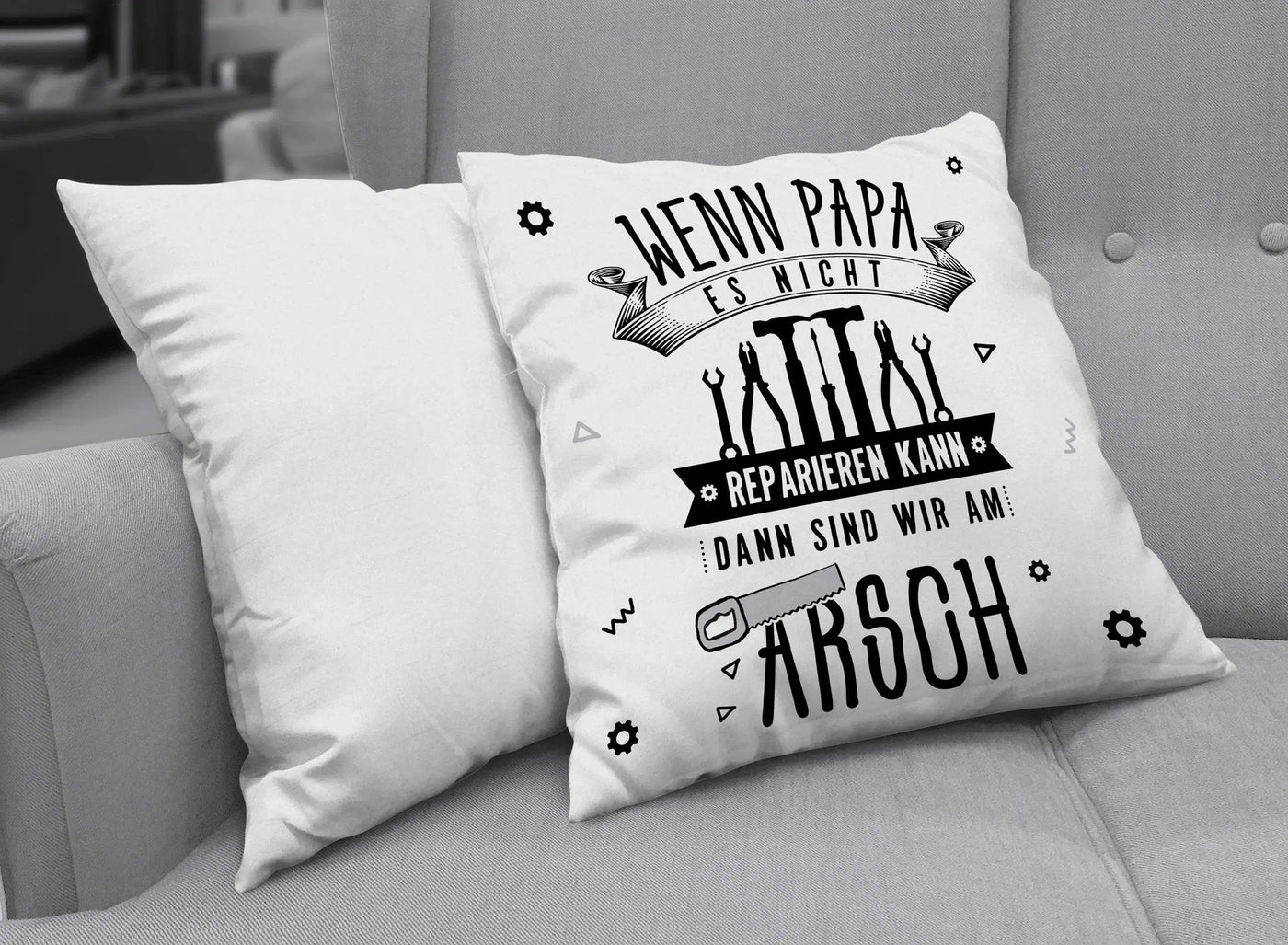 Bild: Kissen - Wenn Papa es nicht reparieren kann, dann sind wir am Arsch - V2 Geschenkidee