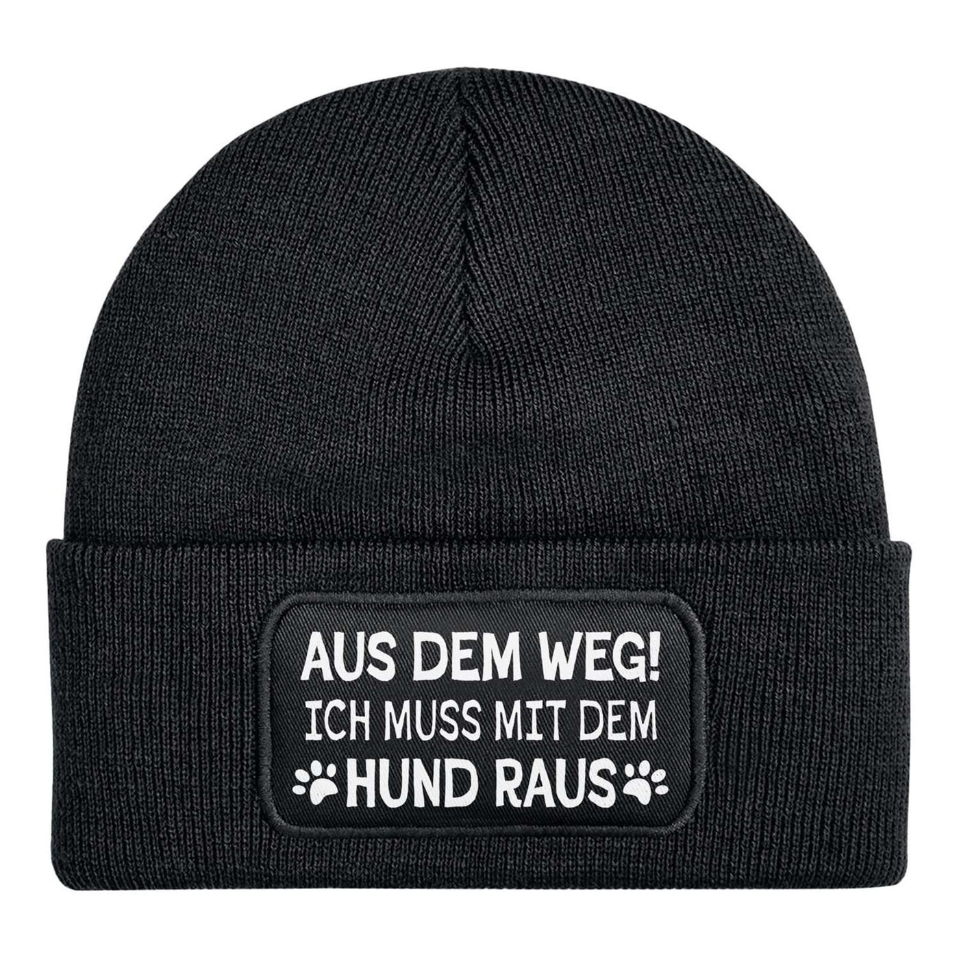 Beanie Mütze - Aus dem Weg! Ich muss mit dem Hund raus