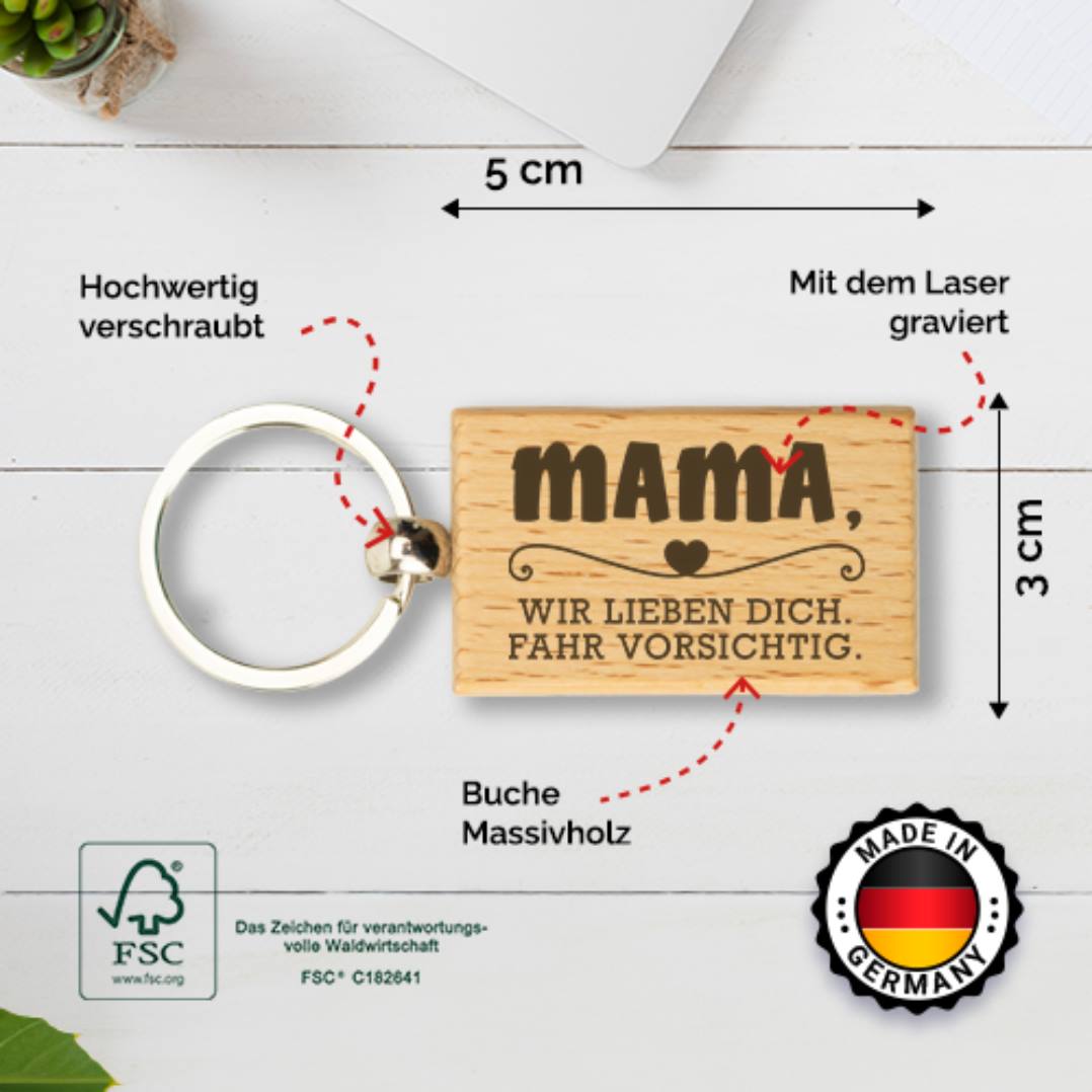 Schlüsselanhänger - Mama, wir lieben Dich. Fahr vorsichtig.