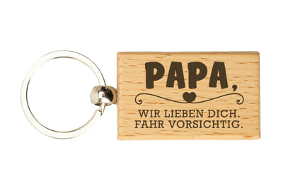 Schlüsselanhänger - Papa, wir lieben Dich. Fahr vorsichtig.