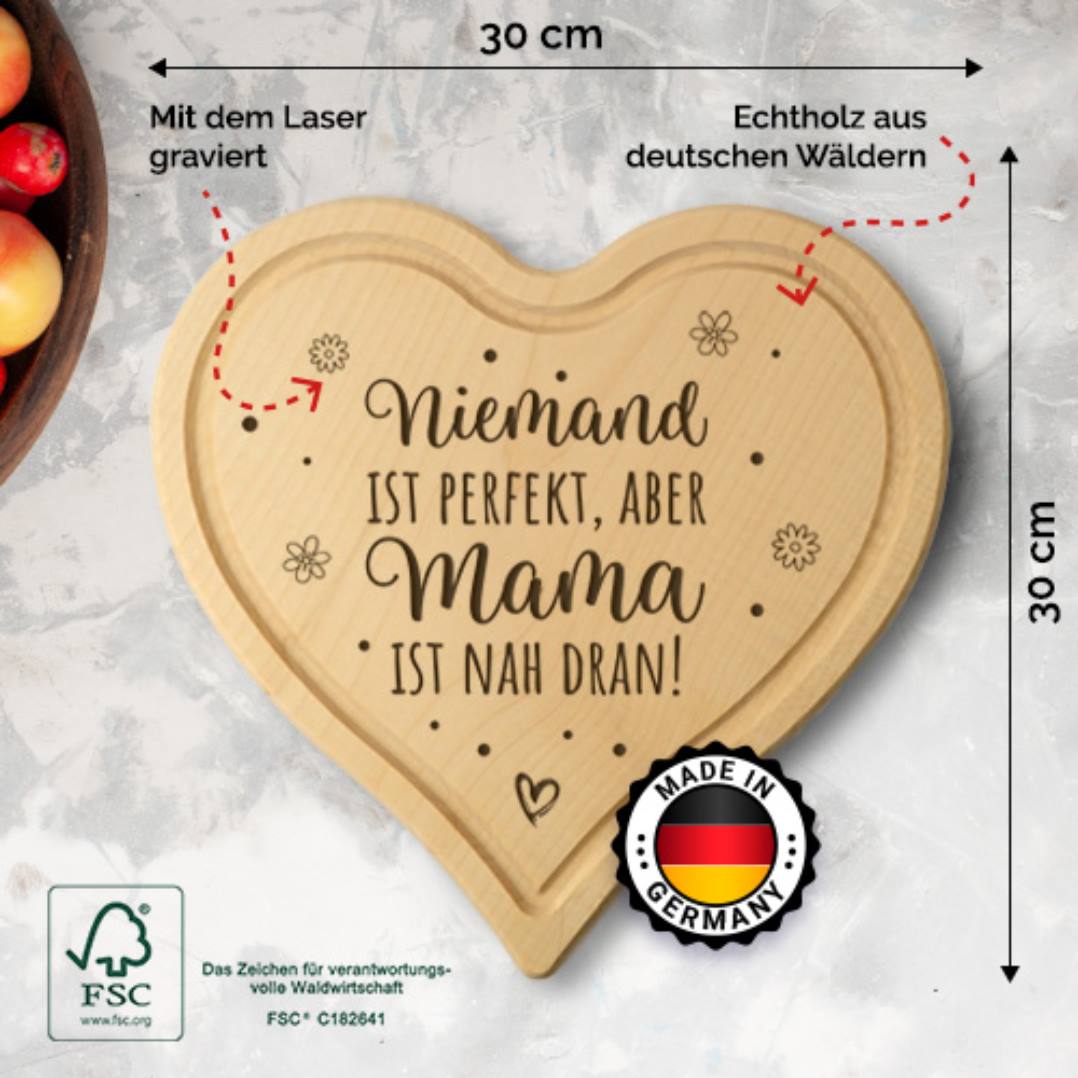 Schneidebrett - Niemand ist perfekt, aber Mama ist nah dran! - Herzform