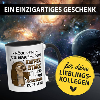 Sci-Fi Faultier Tasse - Möge Deine Hose bequem, Dein Kaffee stark und Dein Arbeitstag kurz sein!