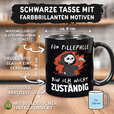 Sensebald Tasse - Für Pillepalle bin ich nicht zuständig - BL