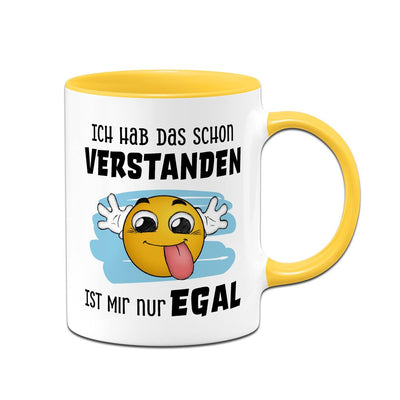 Tasse - Ich hab das schon verstanden, ist mir nur egal - Smiley