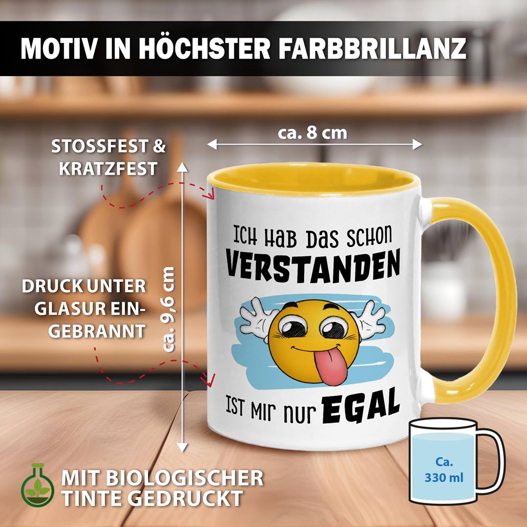 Tasse - Ich hab das schon verstanden, ist mir nur egal - Smiley