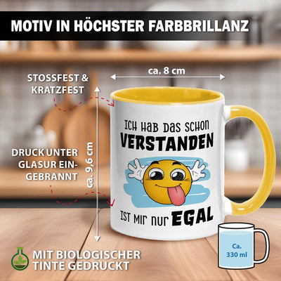 Tasse - Ich hab das schon verstanden, ist mir nur egal - Smiley