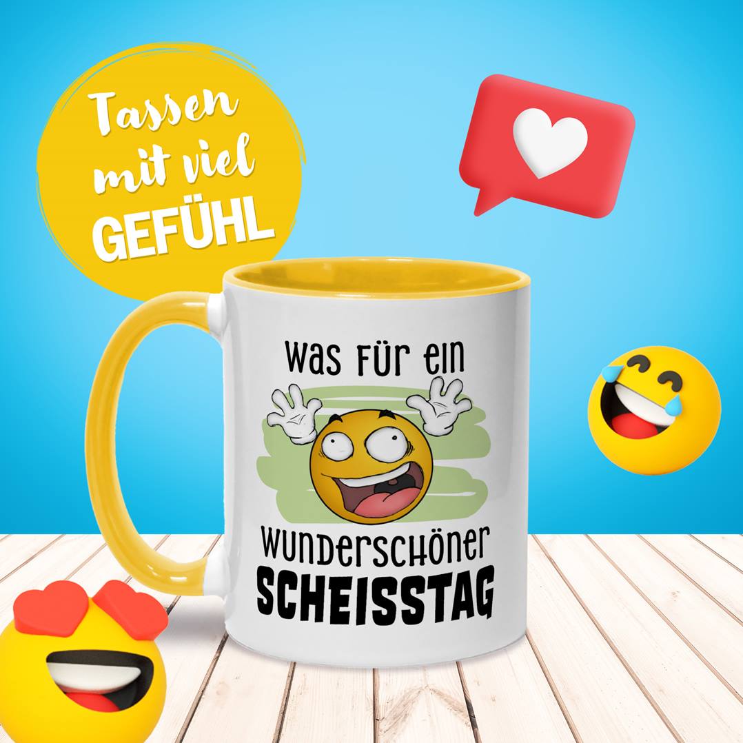 Tasse - Was für ein wunderschöner Scheißtag - Smiley