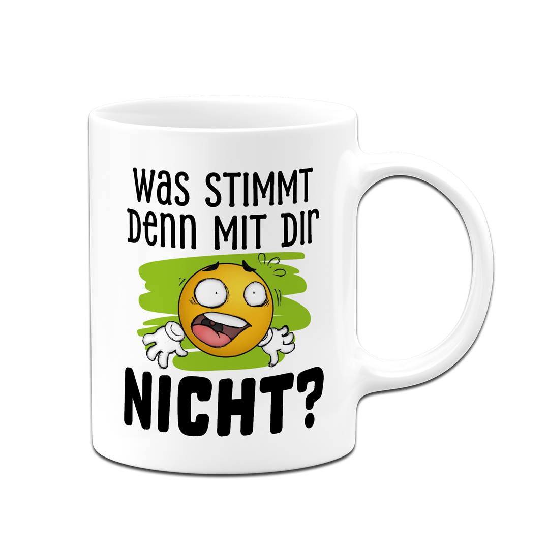 Tasse - Was stimmt denn mit Dir nicht? - Smiley